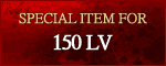 Special Item For 150Lv